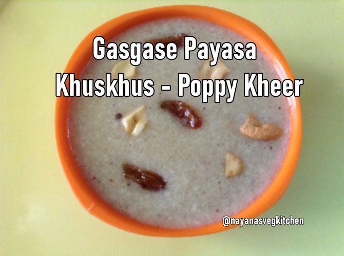 Gasagase payasa Khuskhus kheer ghasgase payasa khuskhus kheer 670x500